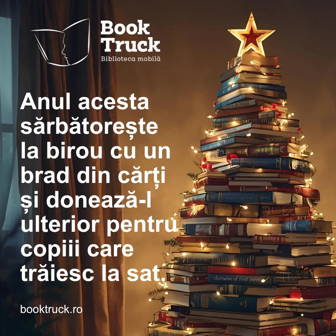 Imagine cu un brad făcut din cărți și textul „Anul acesta sărbătorește la birou cu un brad din cărți și donează-l ulterior pentru copiii care trăiesc la sat.”.